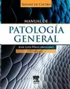 SISINIO DE CASTRO. MANUAL DE PATOLOGÍA GENERAL (7ª ED.)