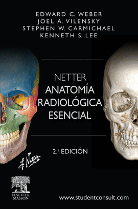 NETTER. ANATOMÍA RADIOLÓGICA ESENCIAL + STUDENTCONSULT (2ª ED.)