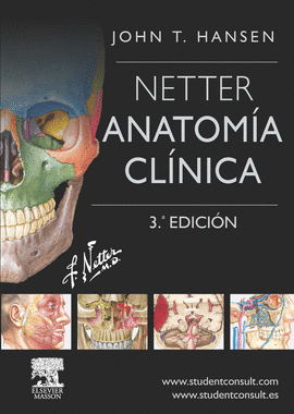 NETTER. ANATOMÍA CLÍNICA + STUDENTCONSULT EN ESPAÑOL + STUDENTCONSULT (3ª ED.)