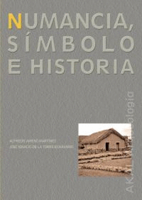 NUMANCIA. SÍMBOLO E HISTORIA