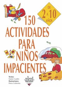 150 ACTIVIDADES PARA NIÑOS IMPACIENTES