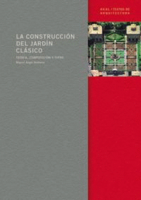 LA CONSTRUCCIÓN DEL JARDÍN CLÁSICO