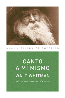 CANTO A MÍ MISMO. PARÁFRASIS DE LEÓN FELIPE