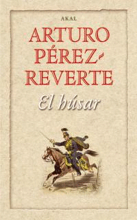 HUSAR, EL (PEREZ-REVERTE)