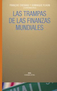 TRAMPAS DE LAS FINANZAS MUNDIALES, LAS