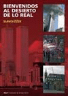 BIENVENIDOS AL DESIERTO DE LO REAL