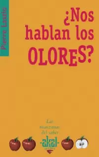 ¿NOS HABLAN LOS OLORES?