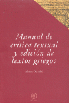 MANUAL DE CRÍTICA TEXTUAL Y EDICIÓN DE TEXTOS GRIEGOS