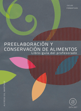 PREELABORACION Y CONSERVACION DE ALIMENTOS - LIBRO- GUIA DEL PROFESORADO