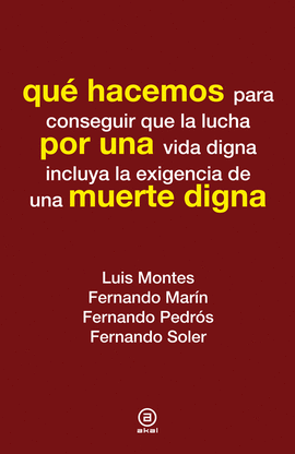 QUÉ HACEMOS POR UNA MUERTE DIGNA