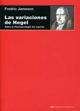 VARIACIONES DE HEGEL SOBRE LA FENOMENOLOGIA DEL ESPIRITU