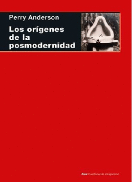 LOS ORÍGENES DE LA POSMODERNIDAD