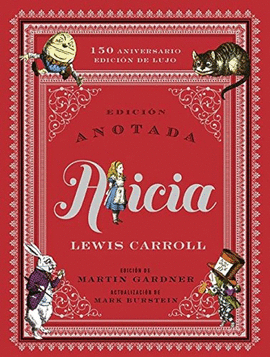 ALICIA (EDIC. ANOTADA 150 ANIVERSARIO)