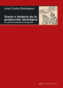 TEORÍA E HISTORIA DE LA PRODUCCIÓN IDEOLÓGICA