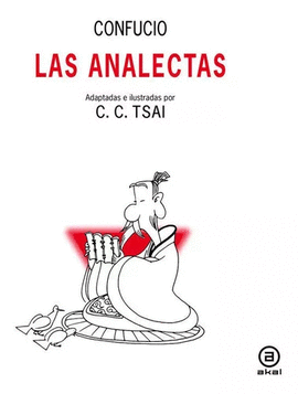 ANALECTAS. ADAPTADAS E ILUSTRADAS POR C.C. TSAI