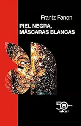 PIEL NEGRA, MASCARAS BLANCAS