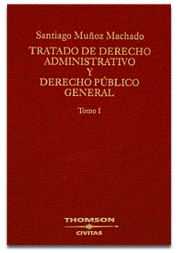 TRATADO DE DERECHO ADMINISTRATIVO Y DERECHO PUBLICO GENERAL. TOMO I