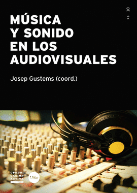 MÚSICA Y SONIDO EN LOS AUDIOVISUALES