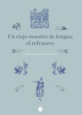 UN VIEJO MAESTRO DE LENGUA: EL REFRANERO