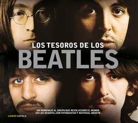 TESOROS DE LOS BEATLES, LOS - UN HOMENAJE AL GRUPO QUE REVOLUCIONO EL MUNDO EN LOS SESENTA, CON FOTO