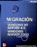 MIGRACION DE MICROSOFT WINDOWS NT SERVER 4.0 A WINDOWS SERVER 2003,UNA GUIA PARA LA EMPRESA