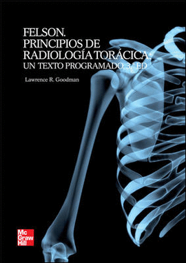 FELSON PRINCIPIOS DE RADIOLOGIA: UN TEXTO