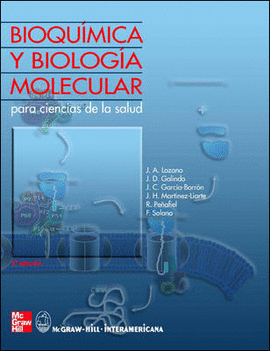 BIOQUIMICA Y BIOLOGIA MOLECULAR PARA LAS CIENCIAS DE LA SALUD