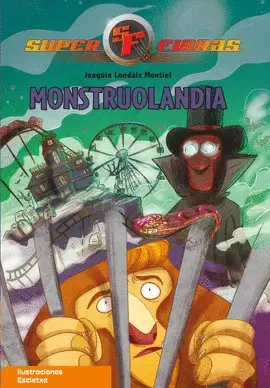 MONSTRUOLANDIA (SERIE SUPERFIERAS 4)