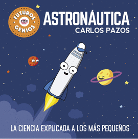 ASTRONÁUTICA (FUTUROS GENIOS 1)