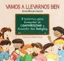 VAMOS A LLEVARNOS BIEN