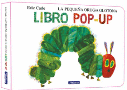 LA PEQUEÑA ORUGA GLOTONA POP-UP