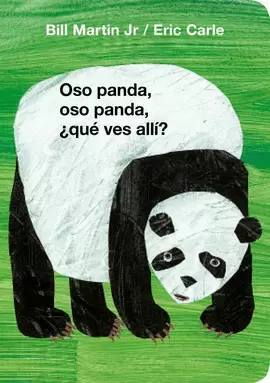 OSO PANDA, OSO PANDA, ¿QUÉ VES ALLÍ?