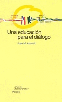 UNA EDUCACION PARA EL DIALOGO