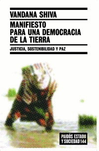 MANIFIESTO PARA UNA DEMOCRACIA EN LA TIERRA, JUSTICIA, SOISTENIBILIDAD Y PAZ