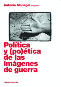 POLITICA Y (PO) ETICA DE LAS IMAGENES DE GUERRA