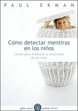 COMO DETECTAR MENTIRA EN LOS NIÑOS