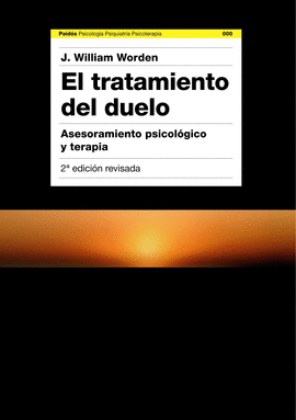 TRATAMIENTO DEL DUELO: ASESORAMIENTO PSICOLOGICO Y TERAPIA