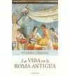 VIDA EN LA ROMA ANTIGUA, LA