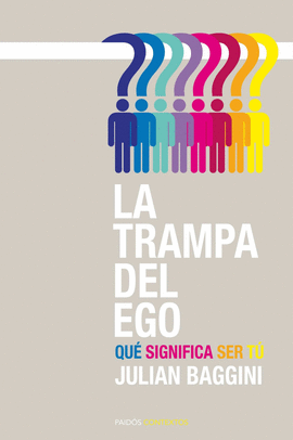 TRAMPA DEL EGO, LA - QUE SIGNIFICA SER TU