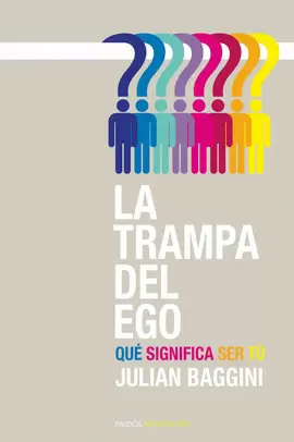 TRAMPA DEL EGO, LA - QUE SIGNIFICA SER TU