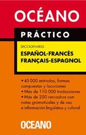 OCÉANO PRÁCTICO DICCIONARIO ESPAÑOL - FRANCÉS / FRANÇAIS - ESPAGNOL