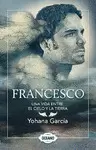 FRANCESCO : UNA VIDA ENTRE EL CIELO Y LA TIERRA