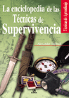 ENCICLOPEDIA DE LAS TECNICAS DE SUPERVIVENCIA