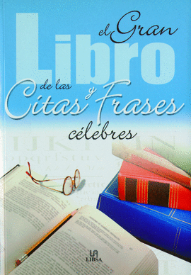 GRAN LIBRO DE LAS CITAS Y FRASES CELEBRES, EL