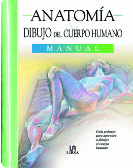 DIBUJO DEL CUERPO HUMANO - ANATOMIA MANUAL