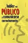 HABLAR EN PUBLICO Y COMUNICARSE CORRECTAMENTE
