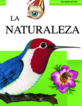 NATURALEZA, LA / ENCICLOPEDIA DEL SABER