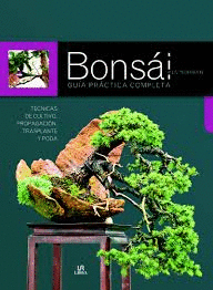 BONSAI - GUIA PRACTICA COMPLETA