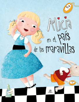 ALICIA EN EL PAÍS DE LAS MARAVILLAS (CUENTO INFANTIL)