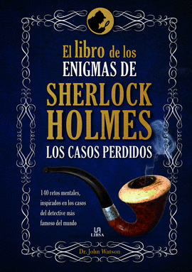 EL LIBRO DE LOS ENIGMAS DE SHERLOCK HOLMES